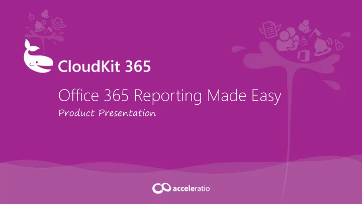 office 365 reporting made easy
