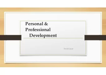 Personal &amp;  Professional  Development  David Csiszar  What is Personal Development?  The