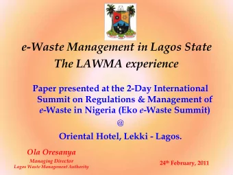 e-Waste Management in Lagos State  The LAWMA experience  Paper presented at the 2-Day International