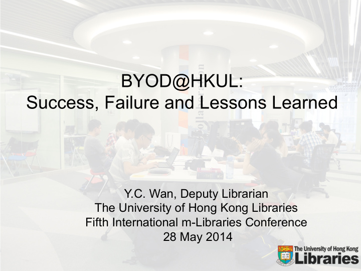 byod hkul success failure and lessons learned