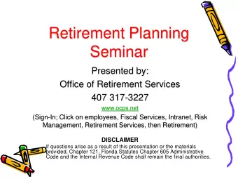 Retirement Planning  Seminar  Presented by:  Office of Retirement Services  407 317-3227