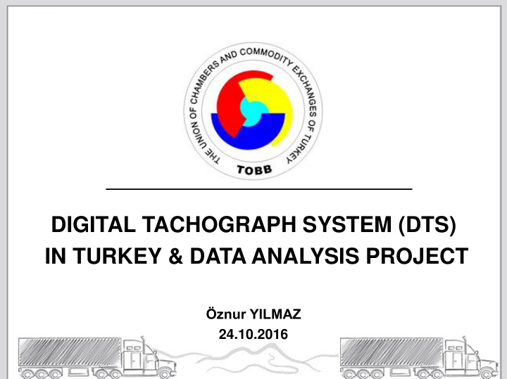 digital tachograph system dts in turkey data analysis