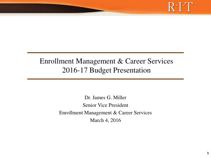 enrollment management career services 2016 1 7 budget