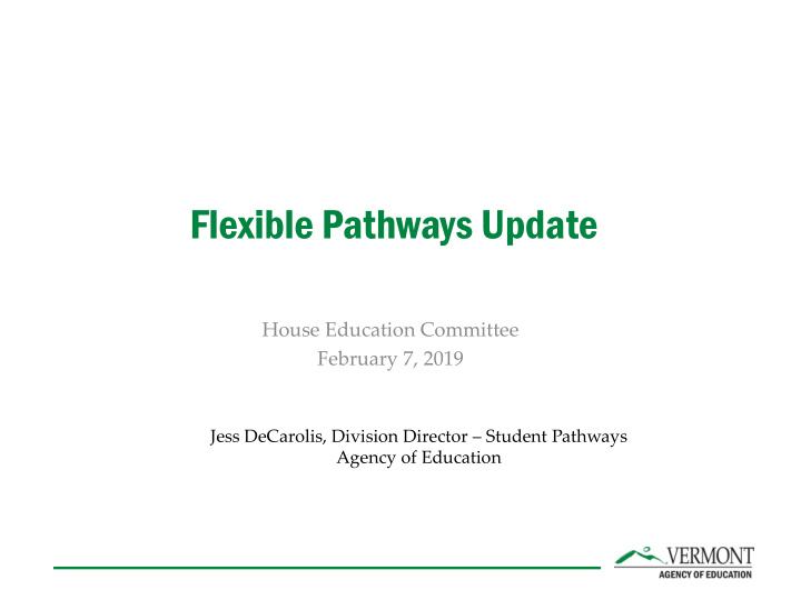 flexible pathways update