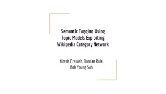 Semantic Tagging Using  Topic Models Exploiting  Wikipedia Category Network  Nitesh Prakash, Duncan