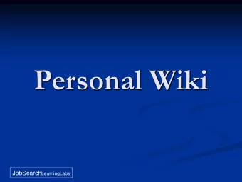 Personal Wiki JobSearch LearningLabs  Preliminary Questions:  Website Development  What is your