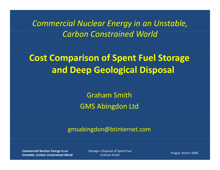 cost comparison of spent fuel storage and deep geological