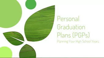 Personal  Graduation  Plans (PGPs)  Planning Your High School Years  Handouts  Please pick up