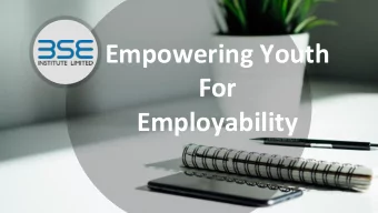 Empowering Youth  For  Employability  2  About BSE Institute  3  BSE Institute Ltd : Focus areas
