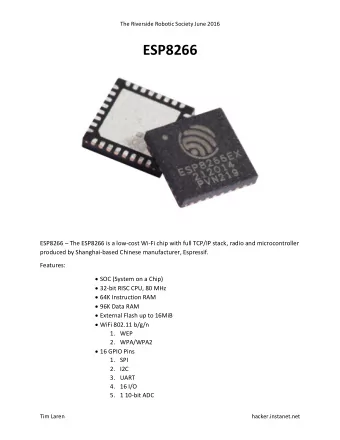 ESP8266 ESP8266  The ESP8266 is a low-cost Wi-Fi chip with full TCP/IP stack, radio and