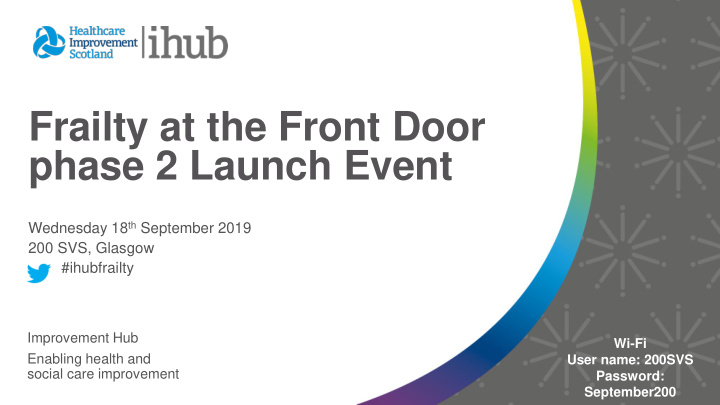 frailty at the front door phase 2 launch event