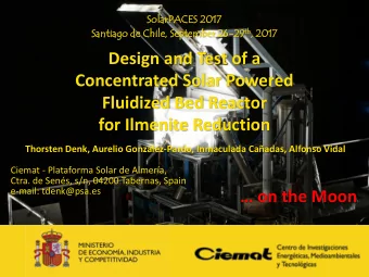 Design and Test of a  Concentrated Solar Powered  Fluidized Bed Reactor  for Ilmenite Reduction
