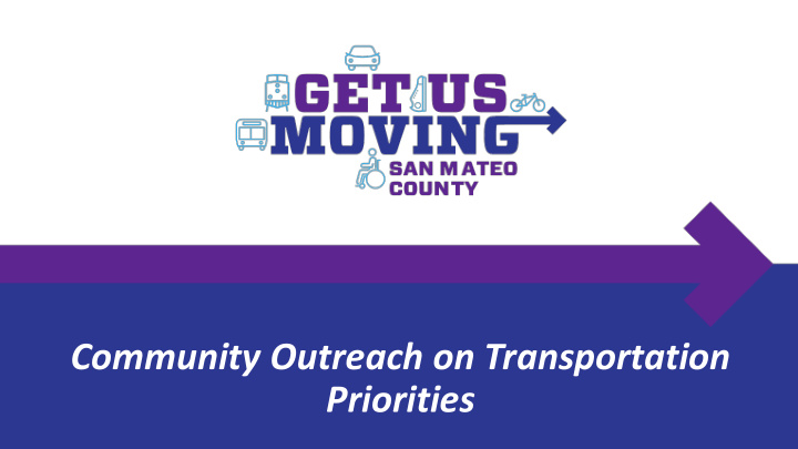 community outreach on transportation priorities what is