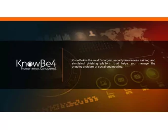 KnowBe4 is the worlds largest security awareness training and  simulated  phishing  platform