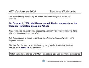 ATA Conference 2008  Electronic Dictionaries  The following story is true. Only the names have been