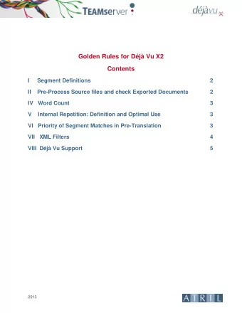 Golden Rules for Dj Vu X2  Contents  I     Segment Definitions  2  II    Pre-Process Source
