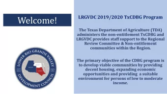 Welcome!  The Texas Department of Agriculture (TDA)  administers the non-entitlement TxCDBG and
