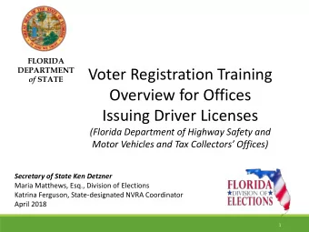 Overview for Offices  Issuing Driver Licenses  (Florida Department of Highway Safety and  Motor