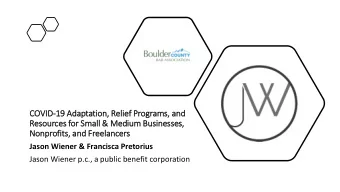 COVID-19 Adaptation, Reli  lief Programs, and  Resources for Small &amp; Medium Businesses,