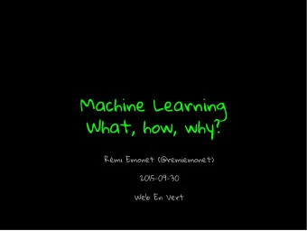 Machine Learning  What, how, why?  Rmi Emonet (@remiemonet)  2015-09-30  Web En Vert  $ whoami  $