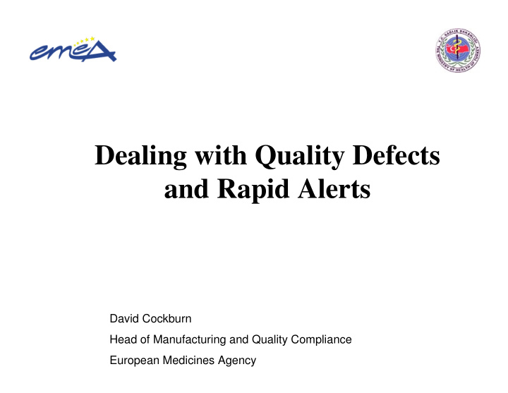 dealing with quality defects and rapid alerts