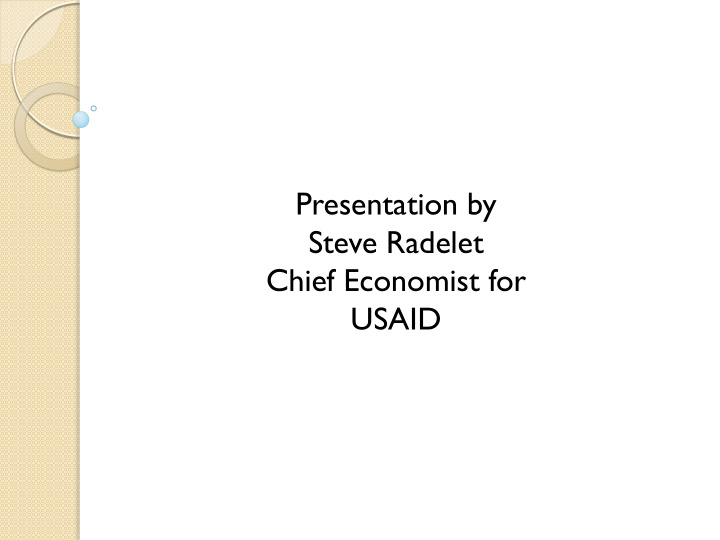 presentation by steve radelet chief economist for usaid