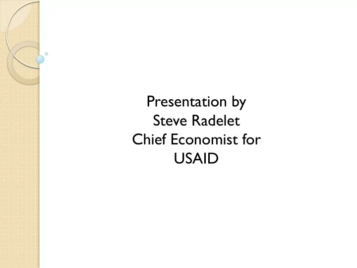 presentation by steve radelet chief economist for usaid