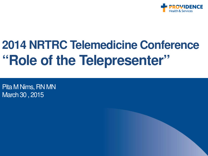 role of the telepresenter