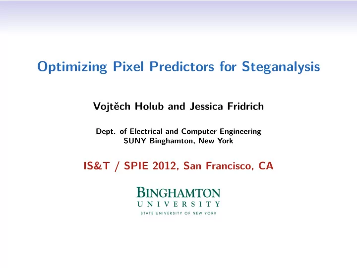 optimizing pixel predictors for steganalysis