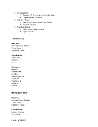 INTRODUCTIONS Directors:  Rebecca Cohen-Palacios  Tanya Short  Stephanie Fisher Coordinators: