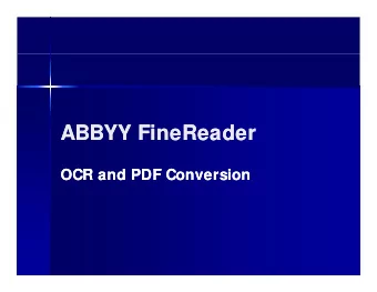 ABBYY Fi  ABBYY Fi  ABBYY FineReader  ABBYY FineReader  R  R  d  d  OCR and PDF Conversion  OCR and