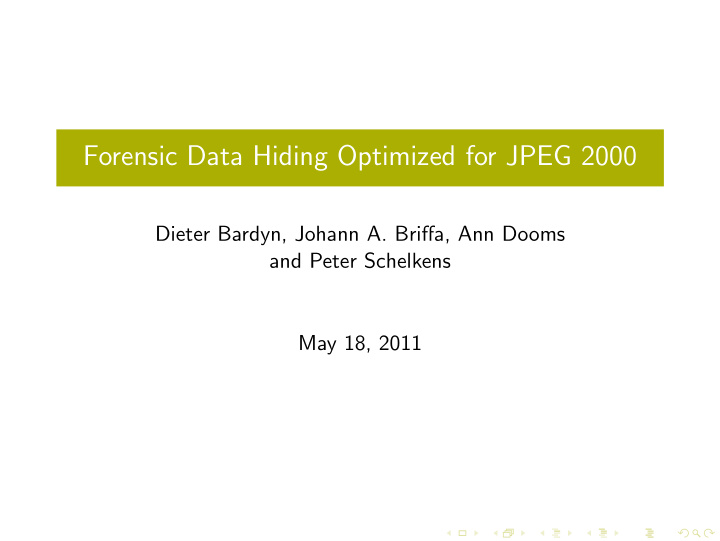 forensic data hiding optimized for jpeg 2000