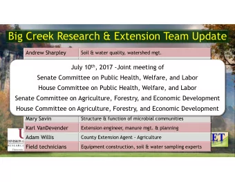 Big Creek Research &amp; Extension Team Update  Andrew Sharpley  Soil &amp; water quality,