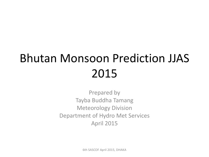 bhutan monsoon prediction jjas 2015