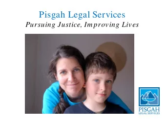 Pisgah Legal Services  Pursuing Justice, Im proving Lives  Pisgah Legal Services  is a leading,