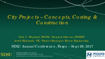 City Pro je c ts  Co nc e pts, Co sting  &amp;  Co nstruc tio n  Da le  C. He g lund, PE  / PL