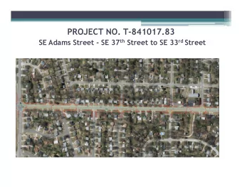 PROJECT NO. T-841017.83 SE Adams Street - SE 37 th Street to SE 33 rd Street  Project Contacts