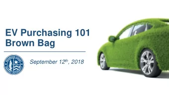 Brown Bag  Redwood Coast Energy Authority September 12 th , 2018  Zero Emission Vehicle Executive