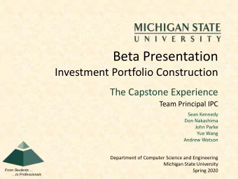 Beta Presentation  Investment Portfolio Construction  The Capstone Experience  Team Principal