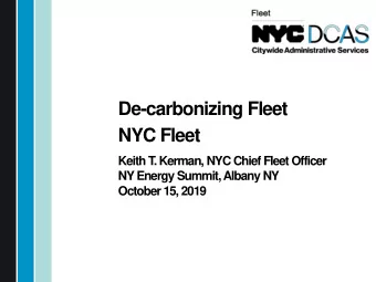 De-carbonizing Fleet  NYC Fleet  Keith T  . Kerman, NYC Chief Fleet Officer  NY Energy Summit,