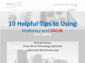 10 Helpful Tips to Using  MyRotary and DACdb  Michael Brown  Zones 30-31 Technology Specialist