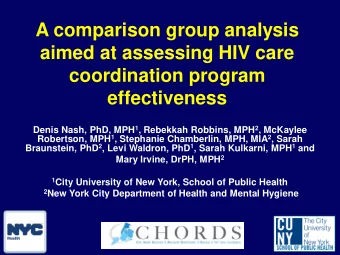 A comparison group analysis  aimed at assessing HIV care  coordination program  effectiveness Denis