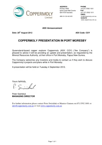 COPPERMOLY PRESENTATION IN PORT MORESBY Queensland-based copper explorer Coppermoly (ASX: COY)