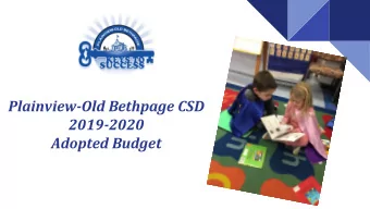Plainview-Old Bethpage CSD  2019-2020  Adopted Budget Celebrating 2017-18 Keys to Success