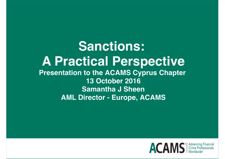 13 october 2016 samantha j sheen aml director europe