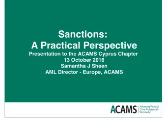 13 October 2016  Samantha J Sheen  AML Director - Europe, ACAMS  Presentation Outline  1.