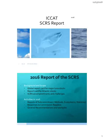 ICCAT  2016  SCRS Report  1  Nov 2016  ICCAT Commission Vila Moura  Background and Scope