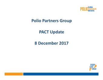 23 May 2016, Geneva, Andr, Chair, PACT  1  Highlights  Progress since last PPG in June  New