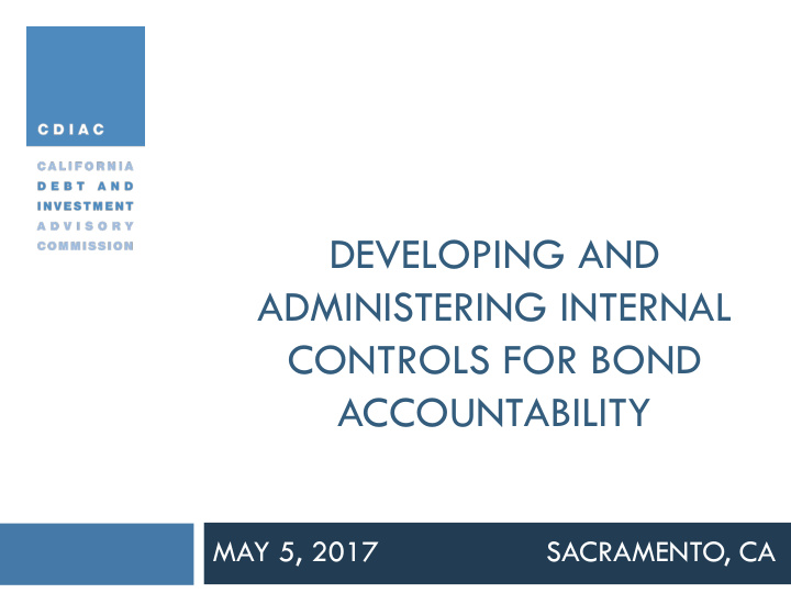 developing and administering internal controls for bond