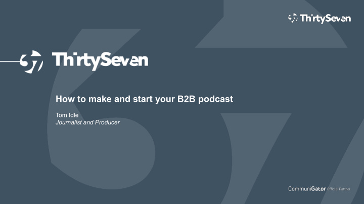 how to make and start your b2b podcast